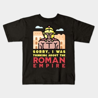 Thinking About The Roman Empire Kids T-Shirt